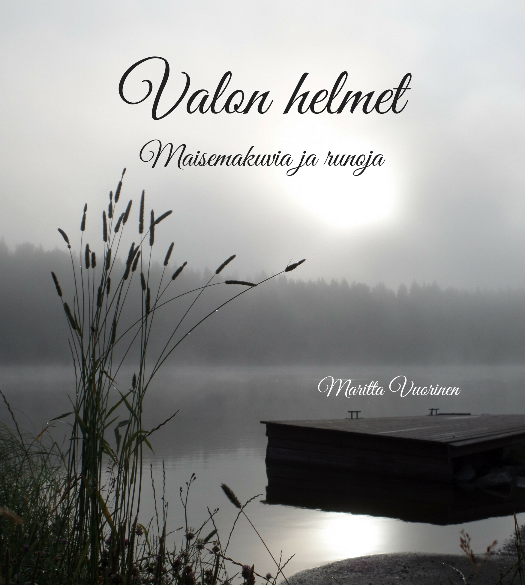 Valon helmet - runokirja Maritta Vuorinen