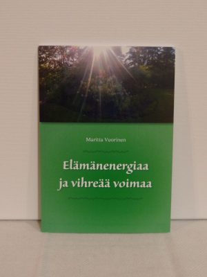 Elämänenergiaa ja vihreää voimaa